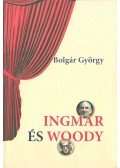 Bolgár György - Ingmar és Woody (dedikált)
