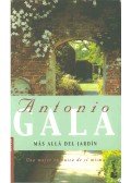 Gala, Antonio - Más allá del jardín