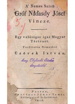  - A’ Nemes Szívű Gróf Nádasdy Jósef Vincze., Pest 1816 antikvár könyv