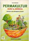 Patrick Whitefield - Permakultur - Kurz & Bündig