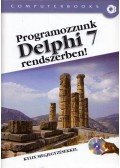 Kuzmina Jekatyerina,Tamás Péter,Tóth Bertalan - Programozzunk Delphi 7 rendszerben