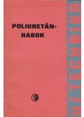 Fóti György - Poliuretánhabok
