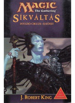 J. Robert King - Síkváltás J. Robert King - Síkváltás, Budapest 0 antikvár könyv