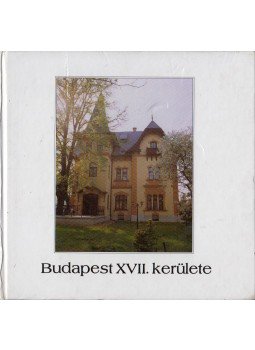 Varga Gyula - Budapest XVII. kerülete Varga Gyula - Budapest XVII. kerülete, Budapest 2001 antikvár könyv