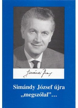 Simándi Péter - Simándy József újra "megszólal"..., Budapest 2005 antikvár könyv