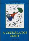 Pamela Lyndon Travers - A csudálatos Mary