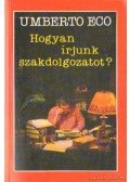 Umberto Eco - Hogyan írjunk szakdolgozatot?