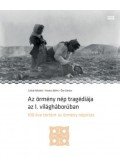 Czézár Nikolett,Kovács Bálint,Őze Sándor - Az örmény nép tragédiája az I. világháborúban