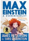 James Patterson,Chris Grabenstein - Max Einstein - A zsenikísérlet