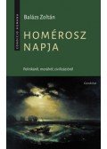 Balázs Zoltán - Homérosz napja - Politikáról, morálról, civilizációról