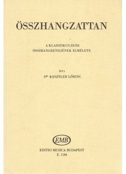 Kesztler Lőrinc Dr. - Összhangzattan Kesztler Lőrinc Dr. - Összhangzattan, Budapest 2002 antikvár könyv