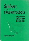 Szécsény Andor,Berentey György - Sebészet és traumatológia