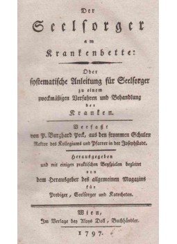 Burghard Peck - Der Seelsorger am Krankenbette Burghard Peck - Der Seelsorger am Krankenbette, Wien 1797 antikvár könyv