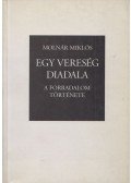 Molnár Miklós - Egy vereség diadala