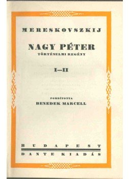Mereskovszkij - Nagy Péter I-IV. (két kötetben) Mereskovszkij - Nagy Péter I-IV. (két kötetben), Budapest 0 antikvár könyv