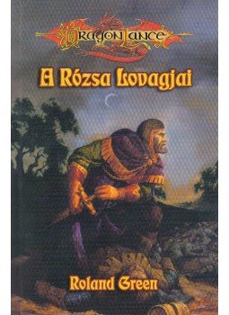 Green, Roland - A Rózsa Lovagjai Green, Roland - A Rózsa Lovagjai, Budapest 0 antikvár könyv