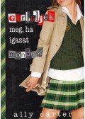 Ally Carter - Görbüljek meg, ha igazat mondok