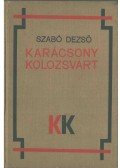 Szabó Dezső - Karácsony Kolozsvárt