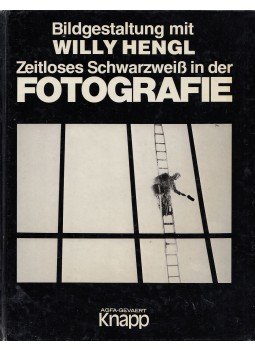 Willy Hengl - Zeitloses Schwarzweiß in der Fotografie, Düsseldorf 1978 antikvár könyv