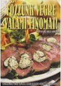 Bártfai László - Főzzünk végre valami finomat!