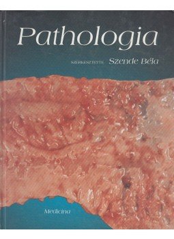 Szende Béla - Pathologia Szende Béla - Pathologia, Budapest 1999 antikvár könyv