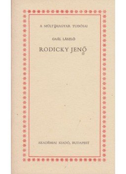 Gaál László - Rodicky Jenő Gaál László - Rodicky Jenő, Budapest 1974 antikvár könyv