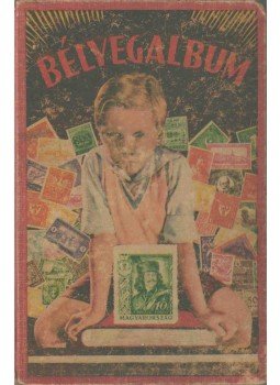 Horváth József, Toncz Tibor - Tolnai bélyegalbuma Horváth József, Toncz Tibor - Tolnai bélyegalbuma, Budapest 0 antikvár könyv
