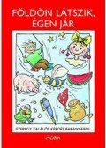 Lábadiné Kedves Klára - Földön látszik, égen jár