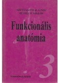 Szentágothai János,Réthelyi Miklós - Funkcionális anatómia 3.