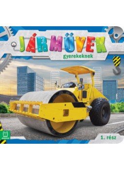 Fecske Csaba - Járművek gyerekeknek 1. rész, null 2019 antikvár könyv