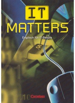 David Gordon Smith, Wolfgang Towara, Evan Frendo - IT Matters,  2005 antikvár könyv