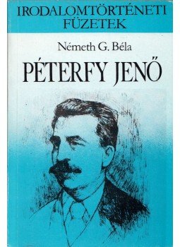Németh G. Béla - Péterfy Jenő Németh G. Béla - Péterfy Jenő, Budapest 1991 antikvár könyv