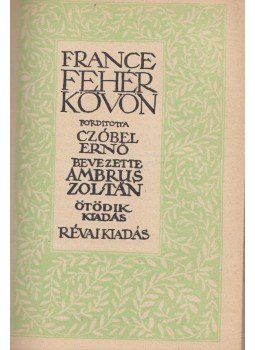 Anatole France - A fehér kövön Anatole France - A fehér kövön, 0 antikvár könyv