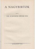 dr. Scherer Péter Pál - A nagybirtok
