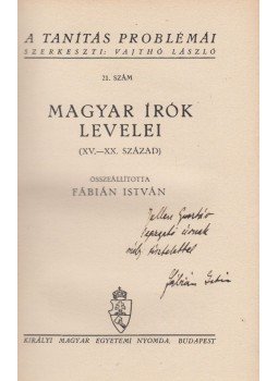 Fábián István - Magyar írók levelei (dedikált) Fábián István - Magyar írók levelei (dedikált), Budapest 0 antikvár könyv