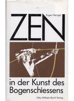 Eugen Herrigel - Zen in der Kunst des Bogenschiessens Eugen Herrigel - Zen in der Kunst des Bogenschiessens, 1993 antikvár könyv