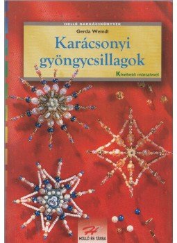 Gerda Weindl - Karácsonyi gyöngycsillagok,  0 antikvár könyv
