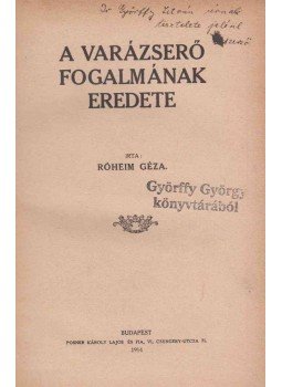 Róheim Géza - A varázserő fogalmának eredete (dedikált), Budapest 1914 antikvár könyv