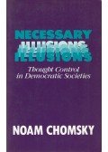 Chomsky, Noam - Necessary Illusions