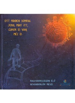 - Ott minden sokkal jobb, mint itt, cukor is van, méz is, Budapest 0 antikvár könyv
