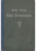 Erdős Renée - Édes Rosamunda (aláírt)