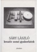 Sáry László - Kreatív zenei gyakorlatok