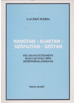 Laczkó Mária - Hangtan, alaktan, szófajtan, szótan,  2005 antikvár könyv
