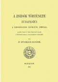 DR. Büchler Sándor - A zsidók története Budapesten - A legrégebb időktől 1867-ig
