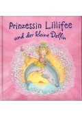 Monika Finsterbusch - Prinzessin Lillifee und der kleine Delfin