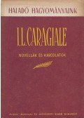 Caragiale, I. L. - I. L. Caragiale válogatott művei  II.