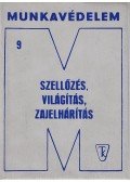 Bernhardt György - Szellőzés, világítás, zajelhárítás