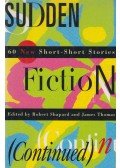 Robert Shapard,James Thomas - Sudden Fiction