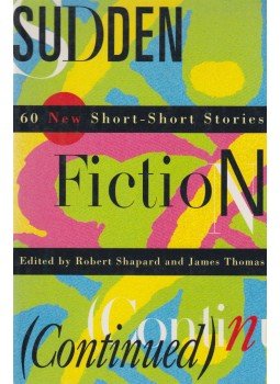 Robert Shapard, James Thomas - Sudden Fiction Robert Shapard, James Thomas - Sudden Fiction, 1996 antikvár könyv