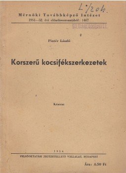 Pintér László - Korszerű kocsifékszerkezetek, Budapest 1954 antikvár könyv